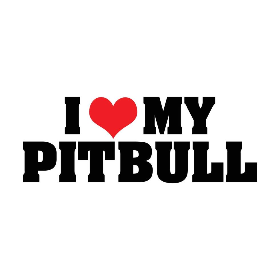 me encanta mi vector de diseño de camiseta pitbull