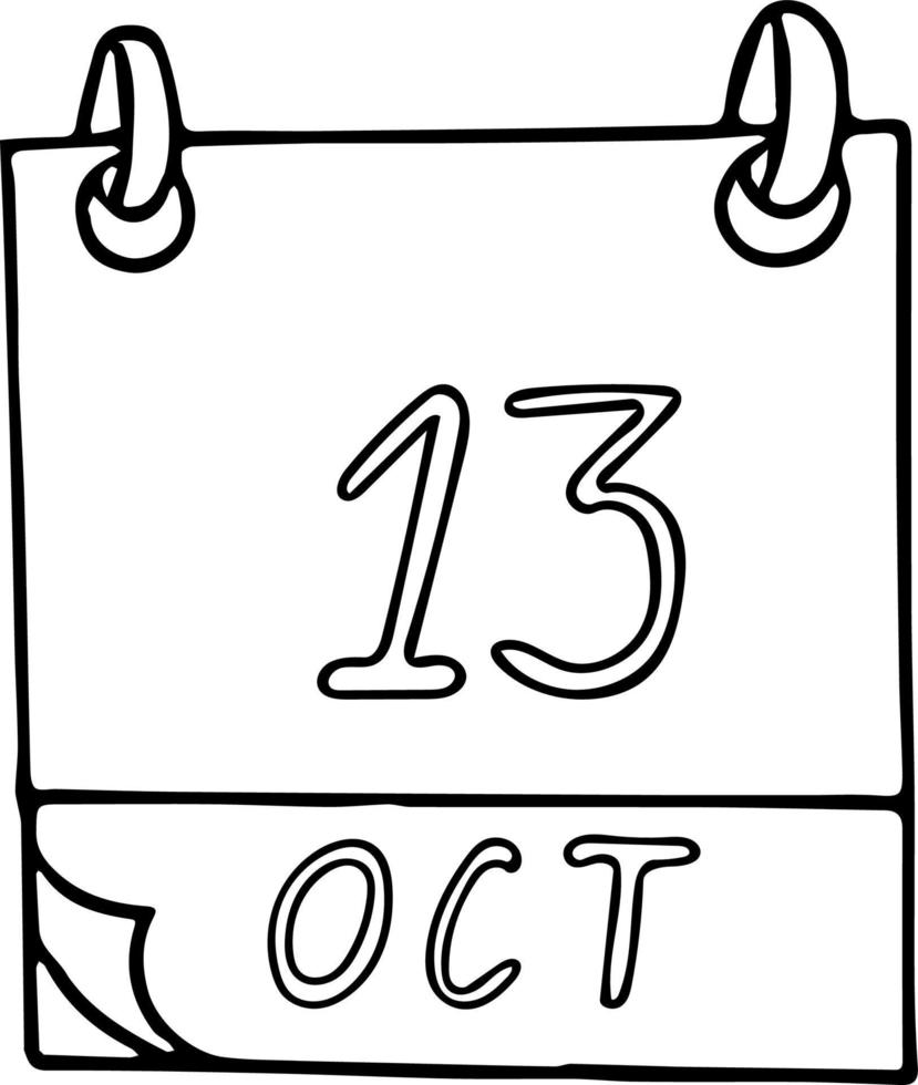 calendar hand drawn in doodle style. October 13. International Day for Disaster Reduction, date. icon, sticker element for design. planning, business holiday vector
