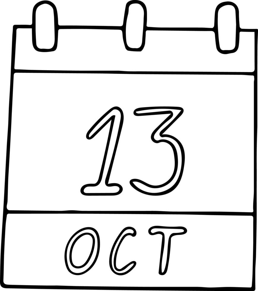 calendar hand drawn in doodle style. October 13. International Day for Disaster Reduction, date. icon, sticker element for design. planning, business holiday vector