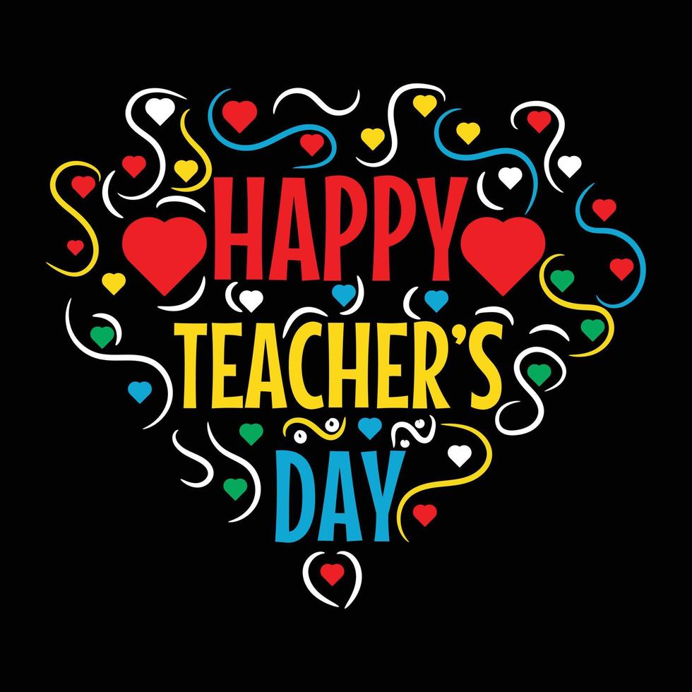 happy teacher day t shirt design vector