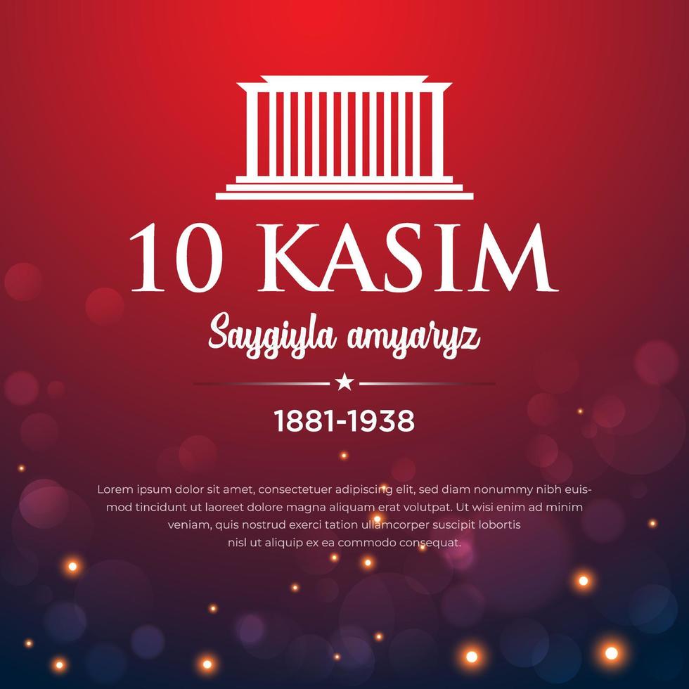 Anniversary Death of Mustafa Kemal Ataturk translate 10 kasim ataturk'u anma gunu. November 10 vector