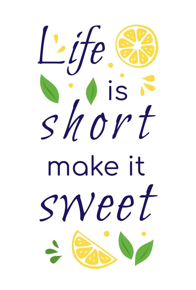 A positive quote with an illustration of a lemon. vector