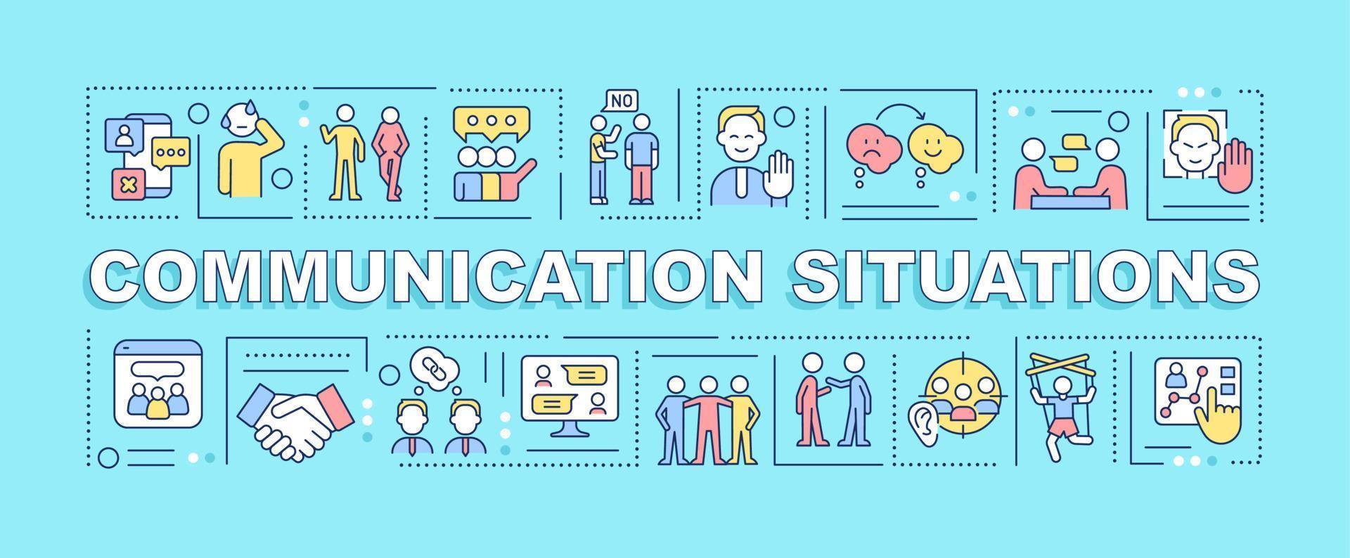 Communication situations word concepts turquoise banner. Effective conversation. Infographics with icons on color background. Isolated typography. Vector illustration with text.