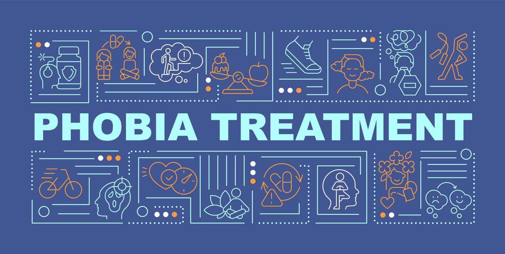 Phobia treatment word concepts dark blue banner. Anxiety disorder therapy. Infographics with icons on color background. Isolated typography. Vector illustration with text.