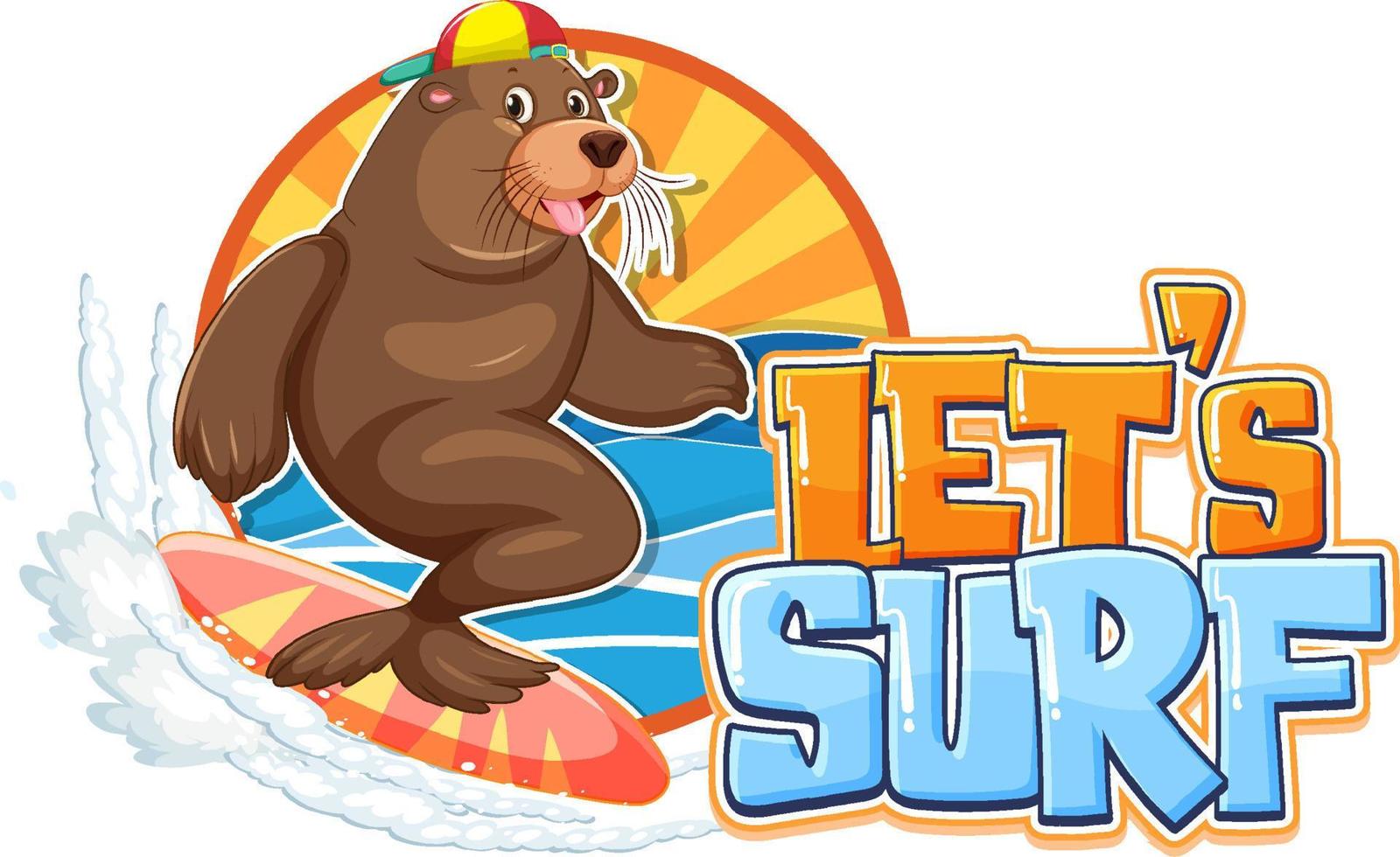 Sea lion carton character with lets surf word vector