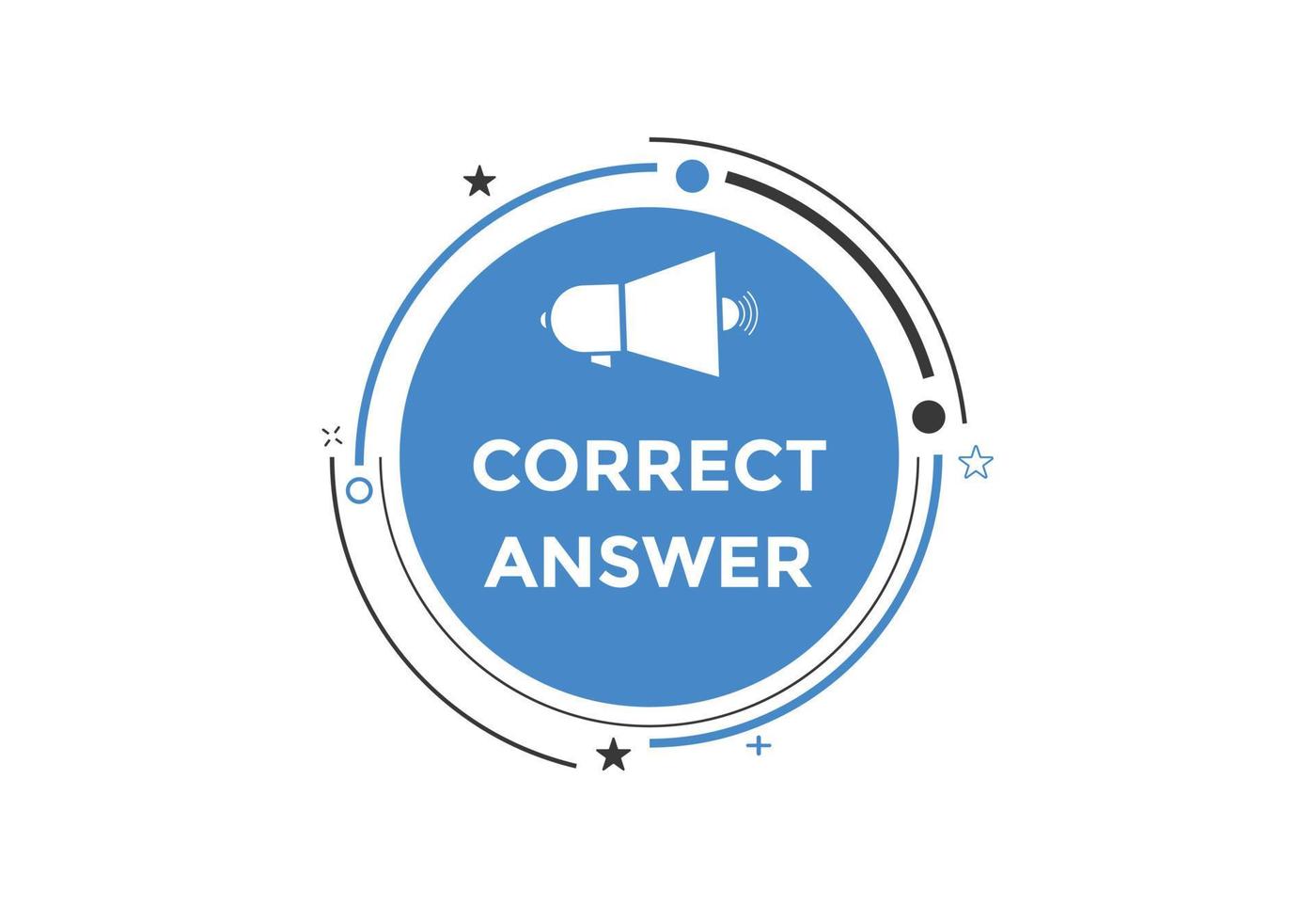 Correct answer text button.  Correct answer speech bubble. Correct answer banner label template. Vector Illustration