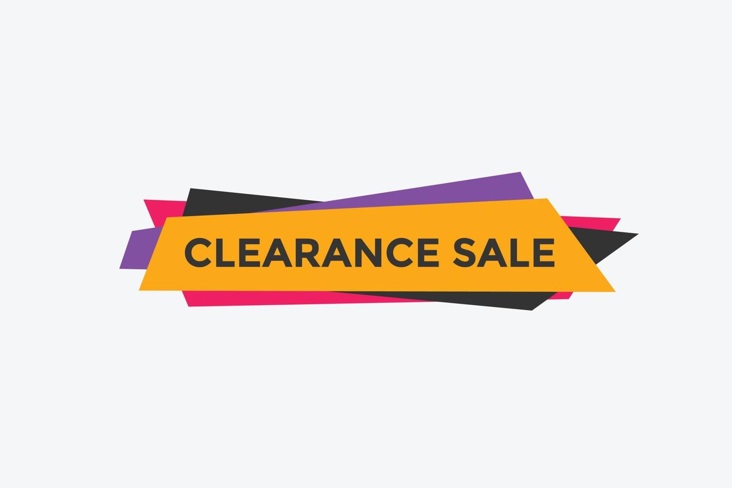 clearance sale button.  clearance sale speech bubble. clearance sale banner label promotion template. Vector Illustration