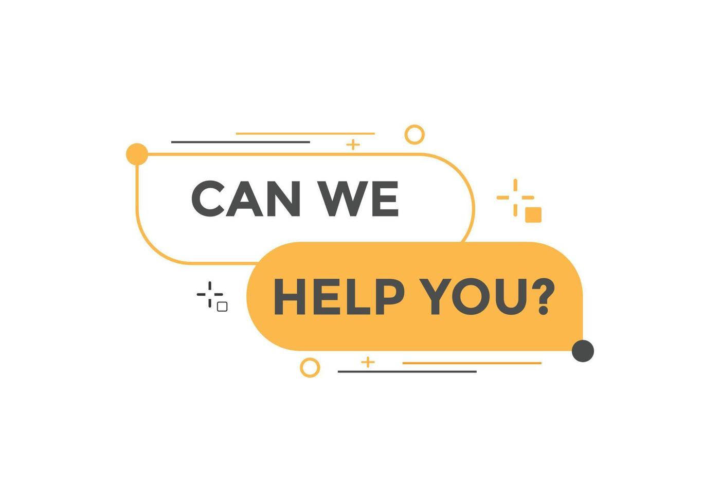 Can we help you button.  We can help you sign speech bubble. banner label template. Vector Illustration