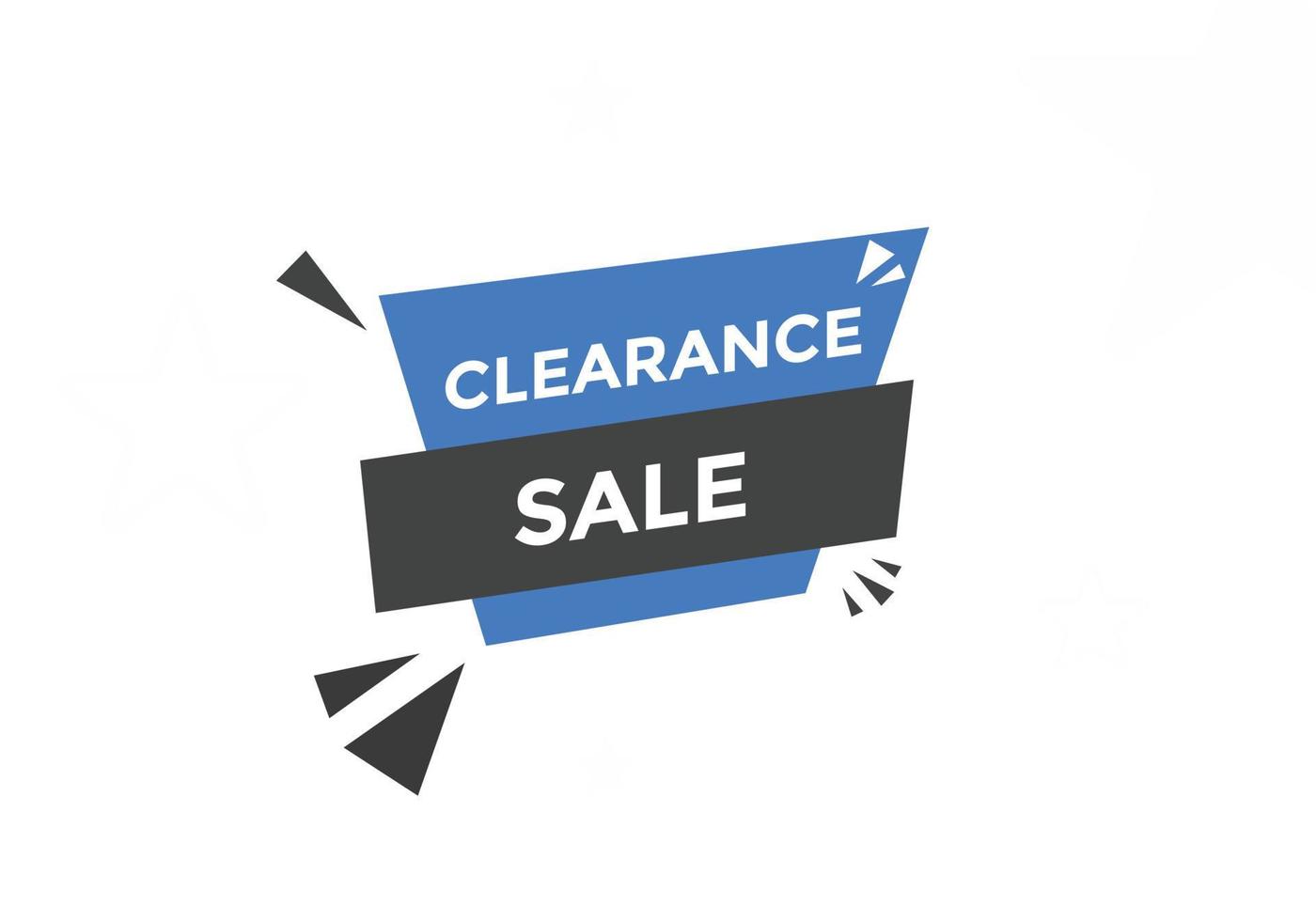 clearance sale button.  clearance sale speech bubble. clearance sale banner label promotion template. Vector Illustration