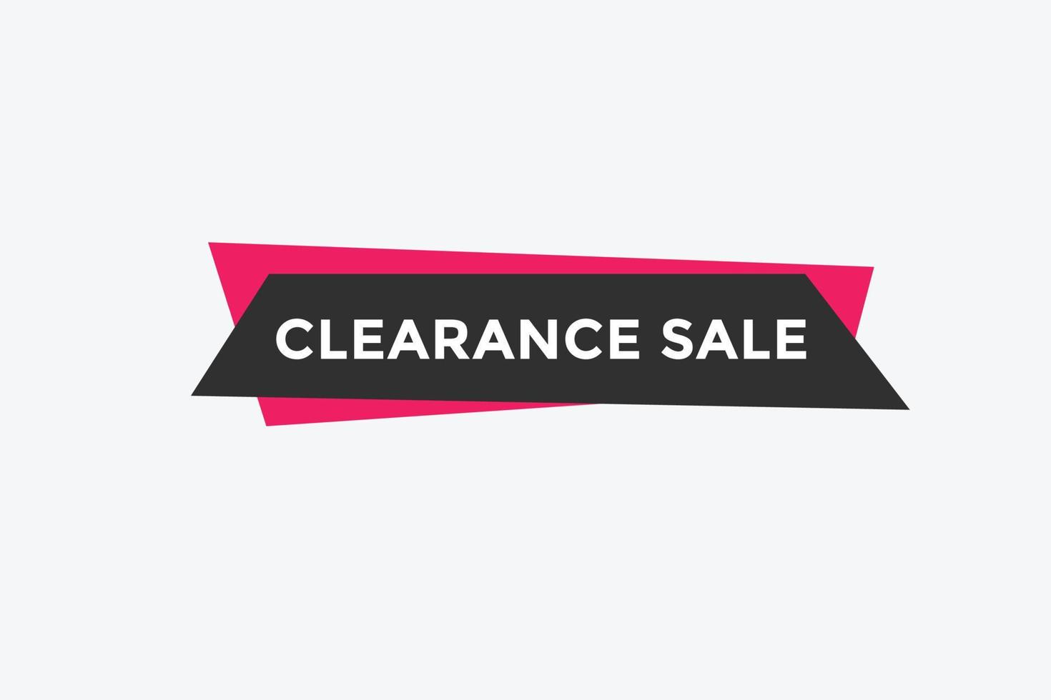 clearance sale button.  clearance sale speech bubble. clearance sale banner label promotion template. Vector Illustration