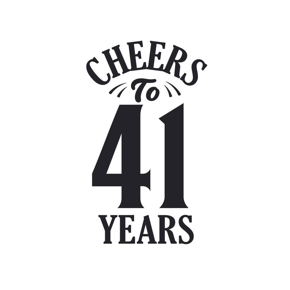 41 years vintage birthday celebration, Cheers to 41 years vector