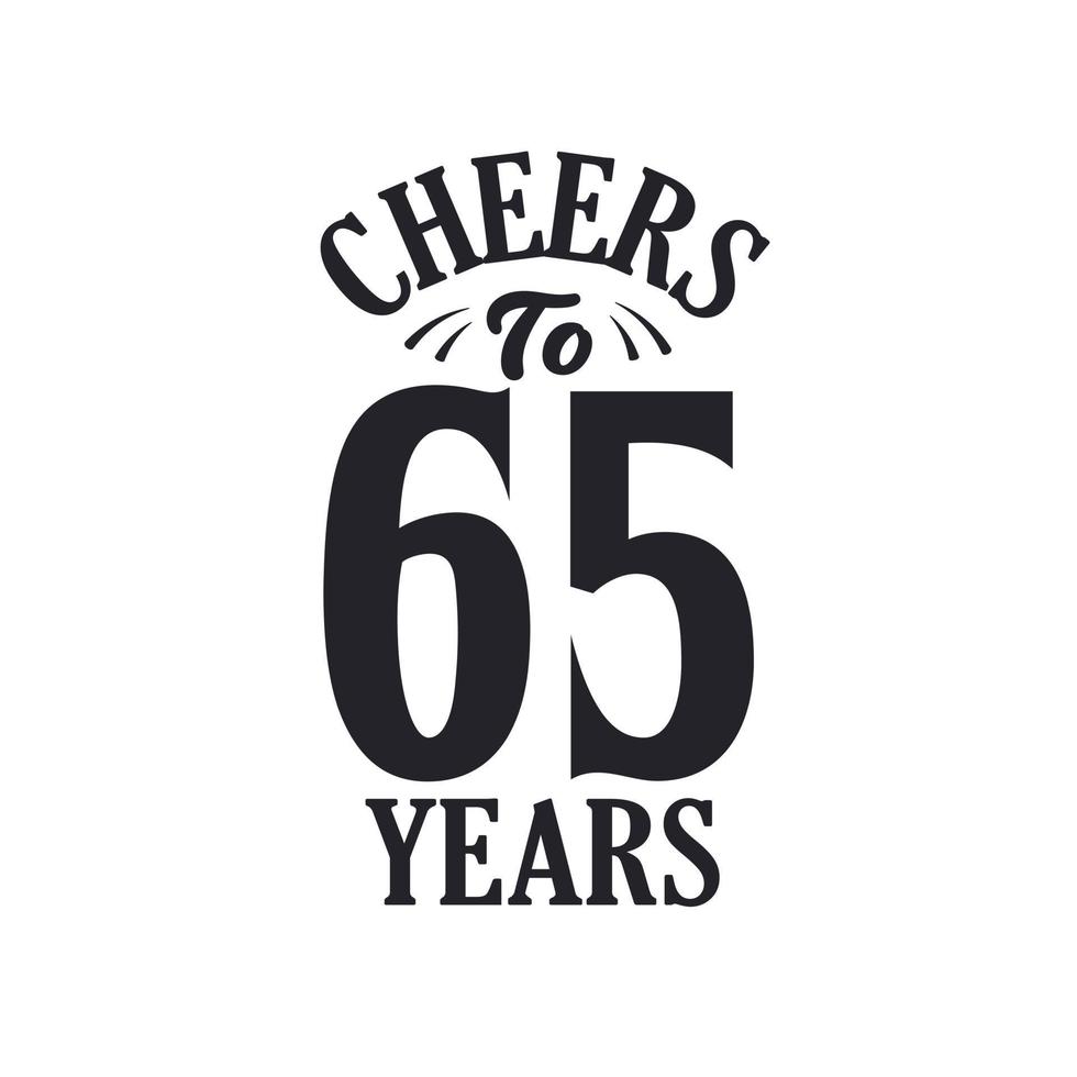 65 years vintage birthday celebration, Cheers to 65 years vector