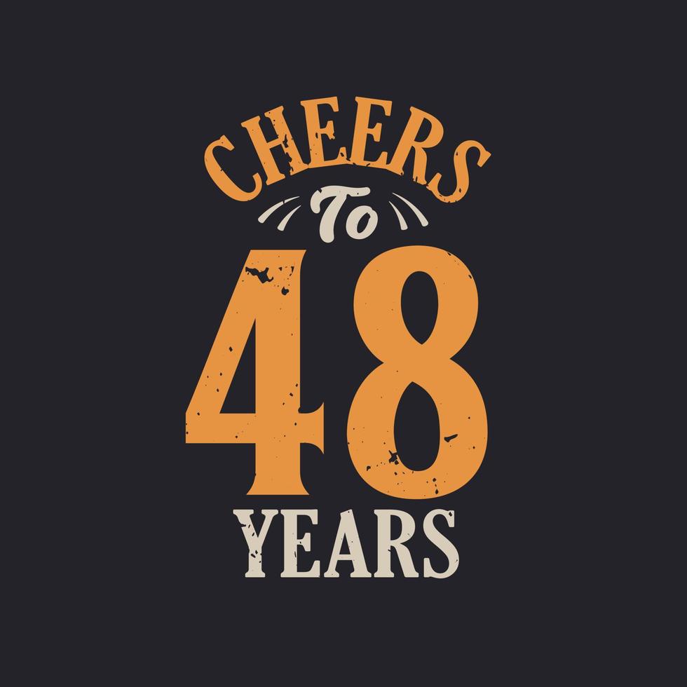 Cheers to 48 years, 48th birthday celebration vector