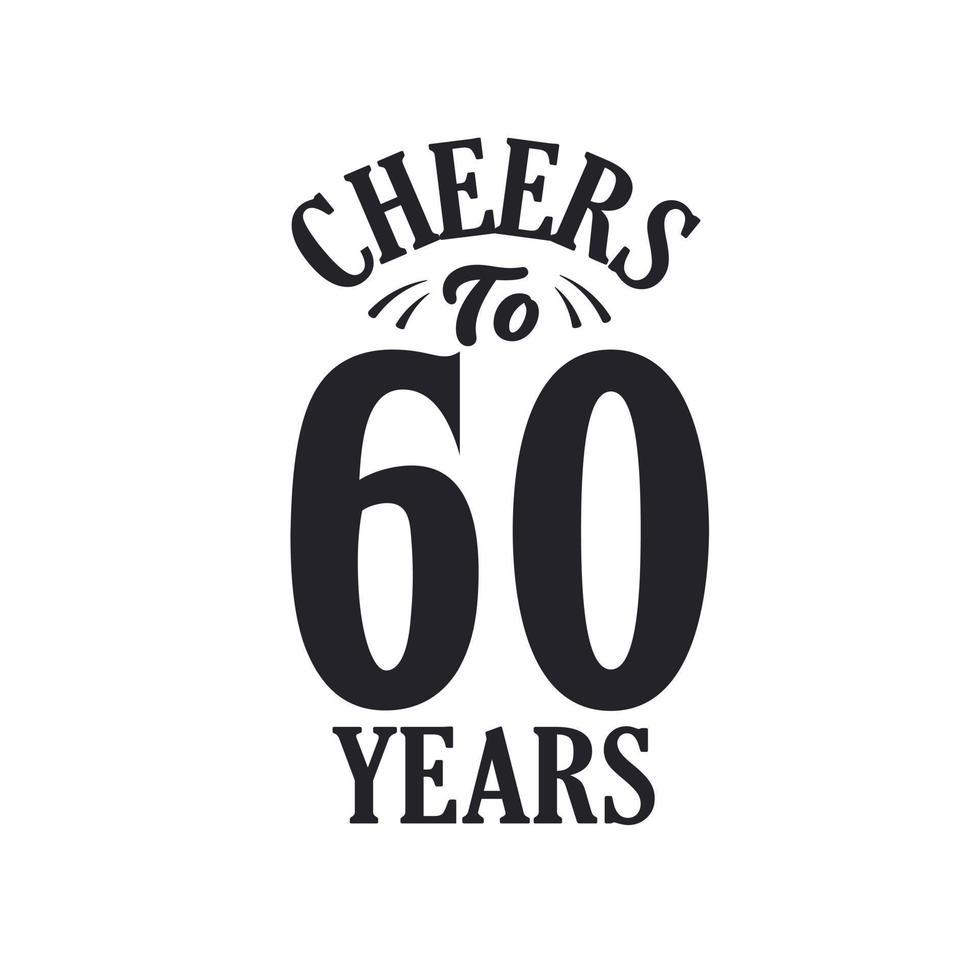 60 years vintage birthday celebration, Cheers to 60 years vector