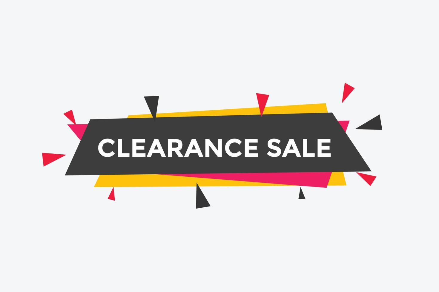 clearance sale button.  clearance sale speech bubble. clearance sale banner label promotion template. Vector Illustration