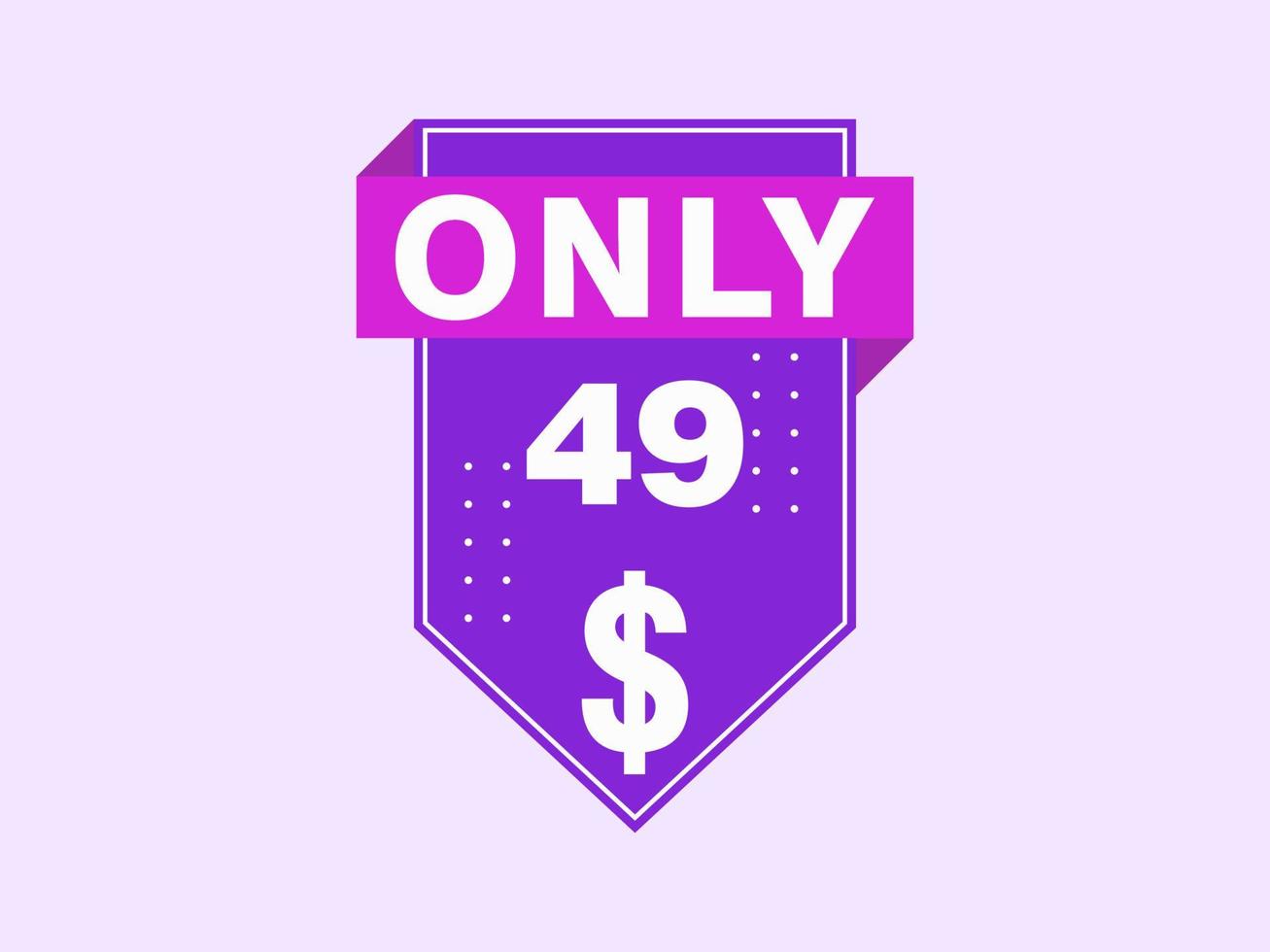 49 Dollar Only Coupon sign or Label or discount voucher Money Saving label, with coupon vector illustration summer offer ends weekend holiday