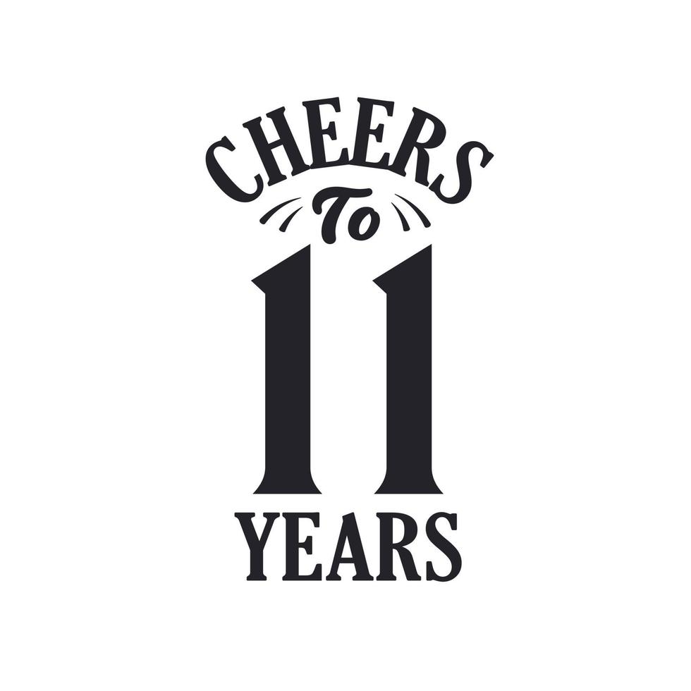 11 years vintage birthday celebration, Cheers to 11 years vector