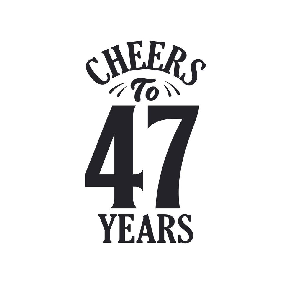 47 years vintage birthday celebration, Cheers to 47 years vector