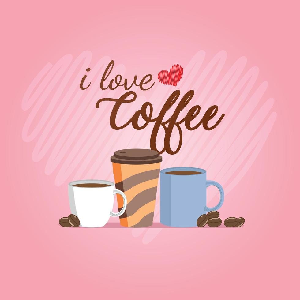 I love coffee with coffee cups and coffee beans premium vector illustration