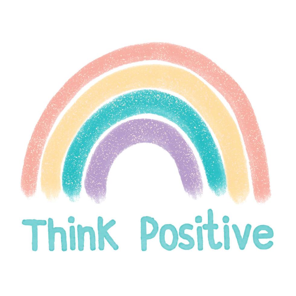 Design for greeting card, postcard, poster or banner. Positive quotes with rainbow. vector