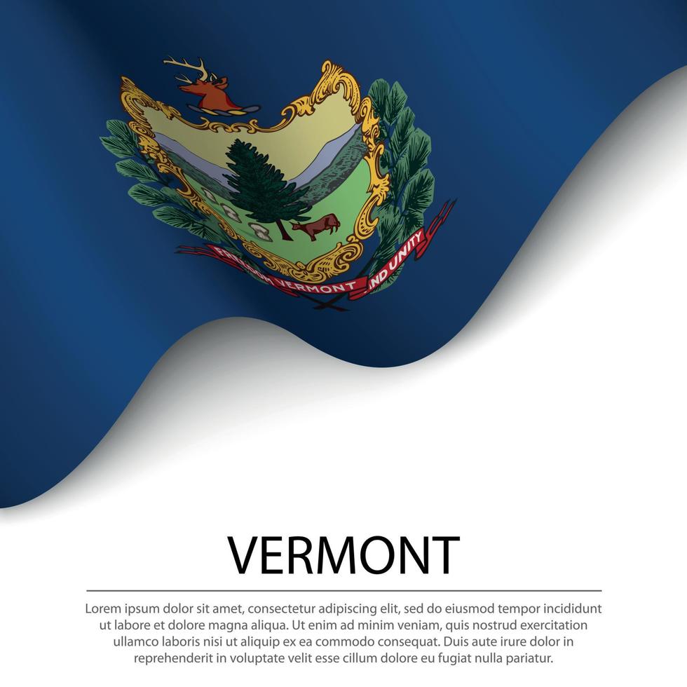 Waving flag of Vermont is a state of USA on white background. vector