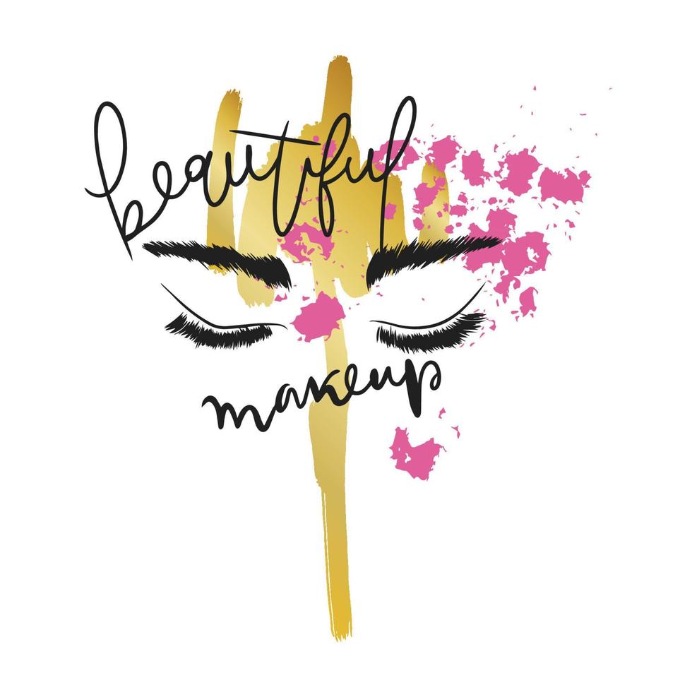 Beautiful makeup, handwritten inscription, long eyelashes, fashion vector