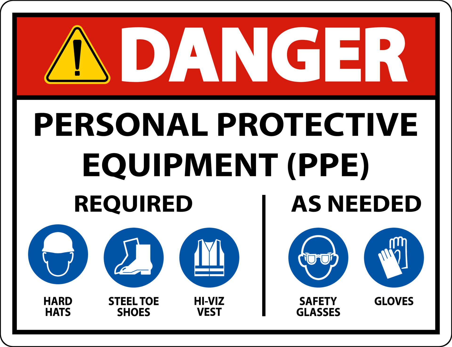Danger PPE Required As Needed Sign On White Background 11449320 Vector 