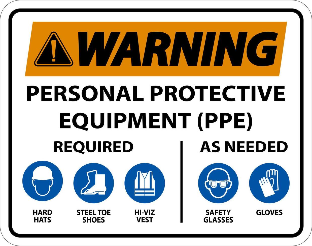 Warning PPE Required As Needed Sign On White Background vector