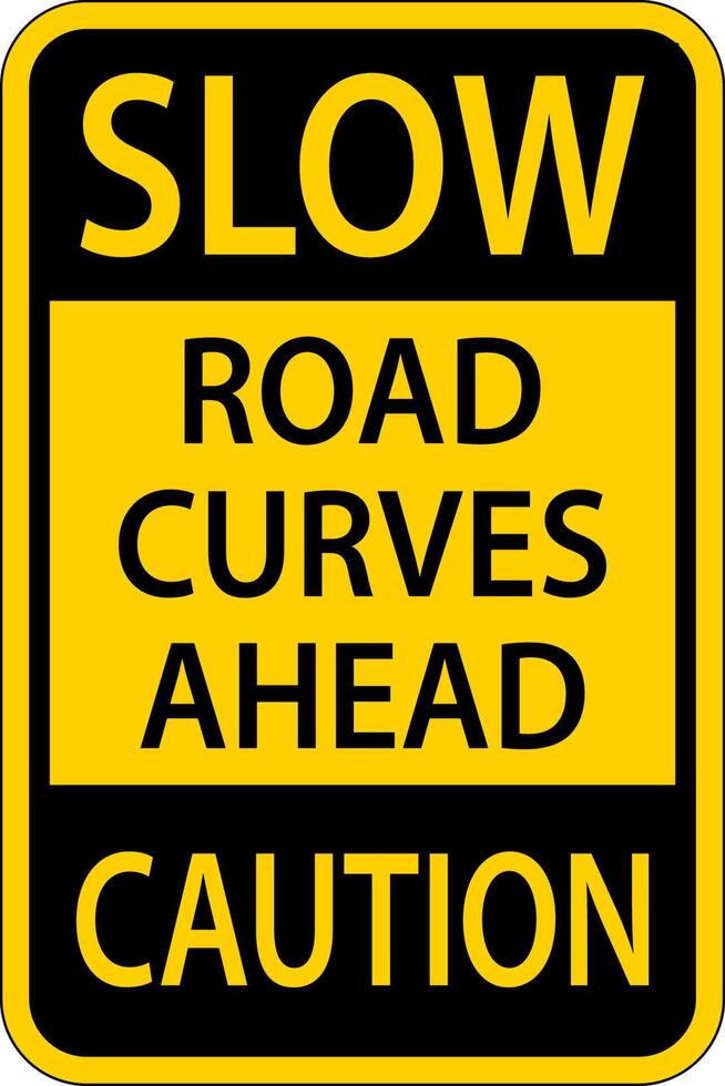 Slow Road Curves Ahead Caution Sign vector