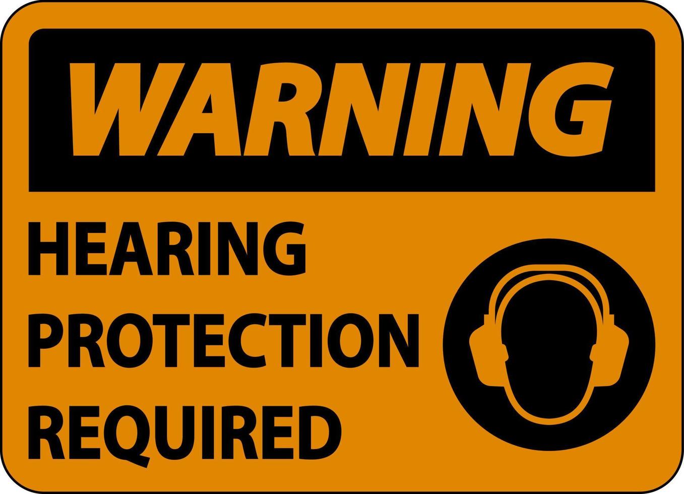 Warning Hearing Protection Required Sign On White Background vector