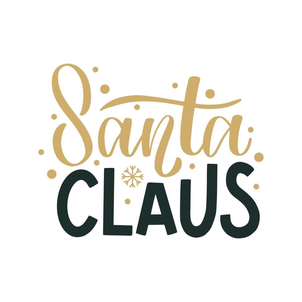 Santa Claus. Merry Christmas and Happy New Year lettering. Winter holiday greeting card, xmas quotes and phrases illustration set. Typography collection for banners, postcard, greeting cards, gifts vector