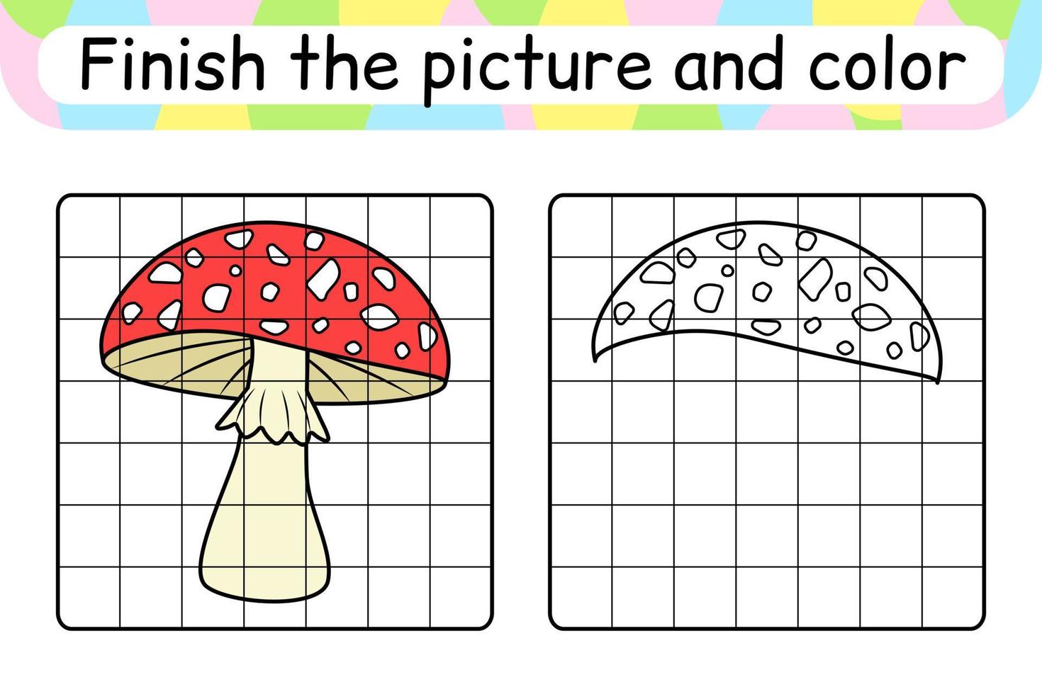 Complete the picture mushroom amanita. Copy the picture and color. Finish the image. Coloring book. Educational drawing exercise game for children vector