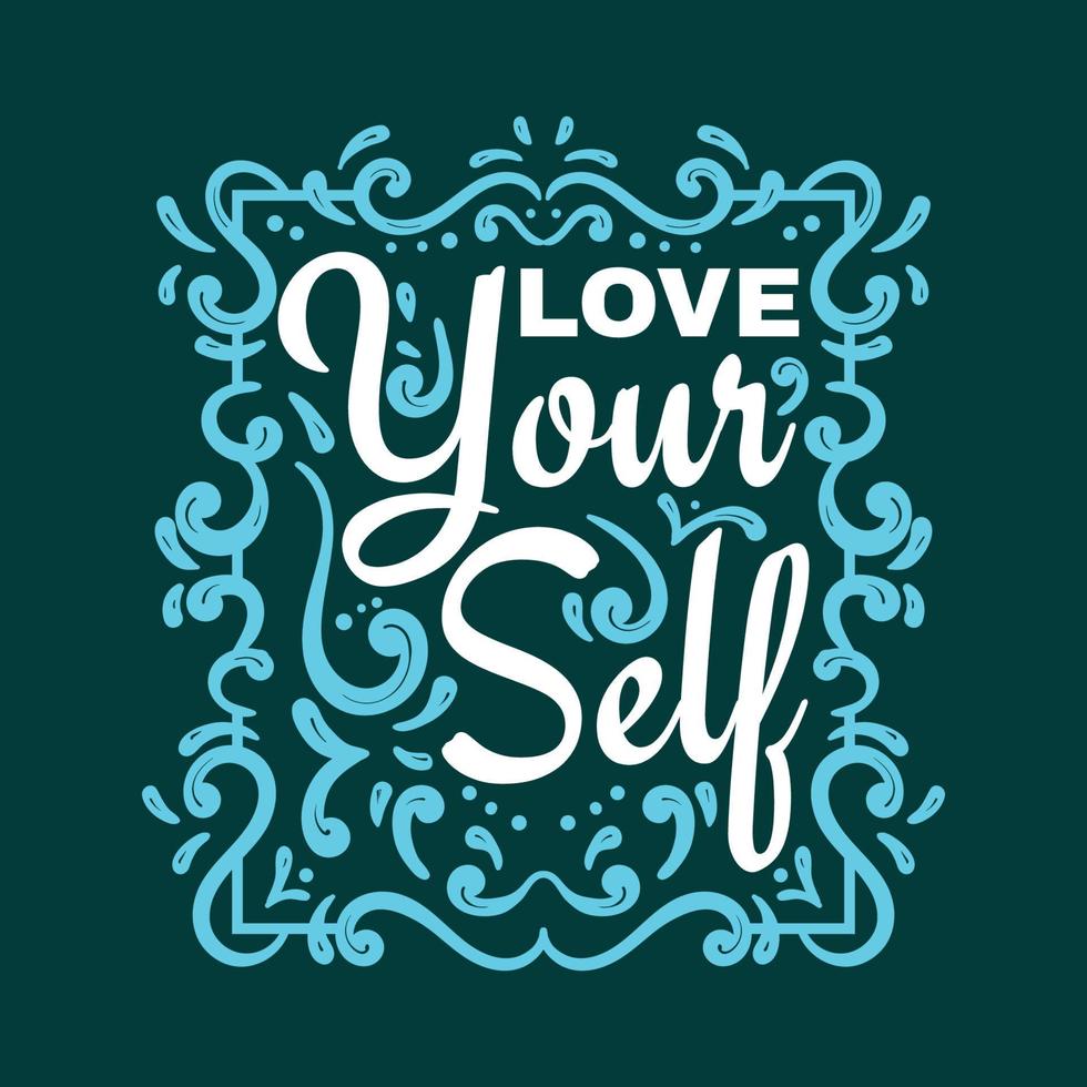 Love yourself lettering vector design