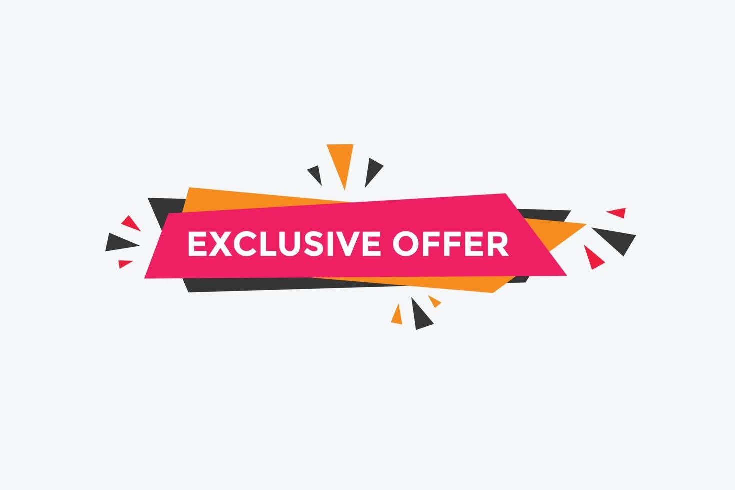 Exclusive offer button. Exclusive offer sign speech bubble. banner label template. Vector Illustration
