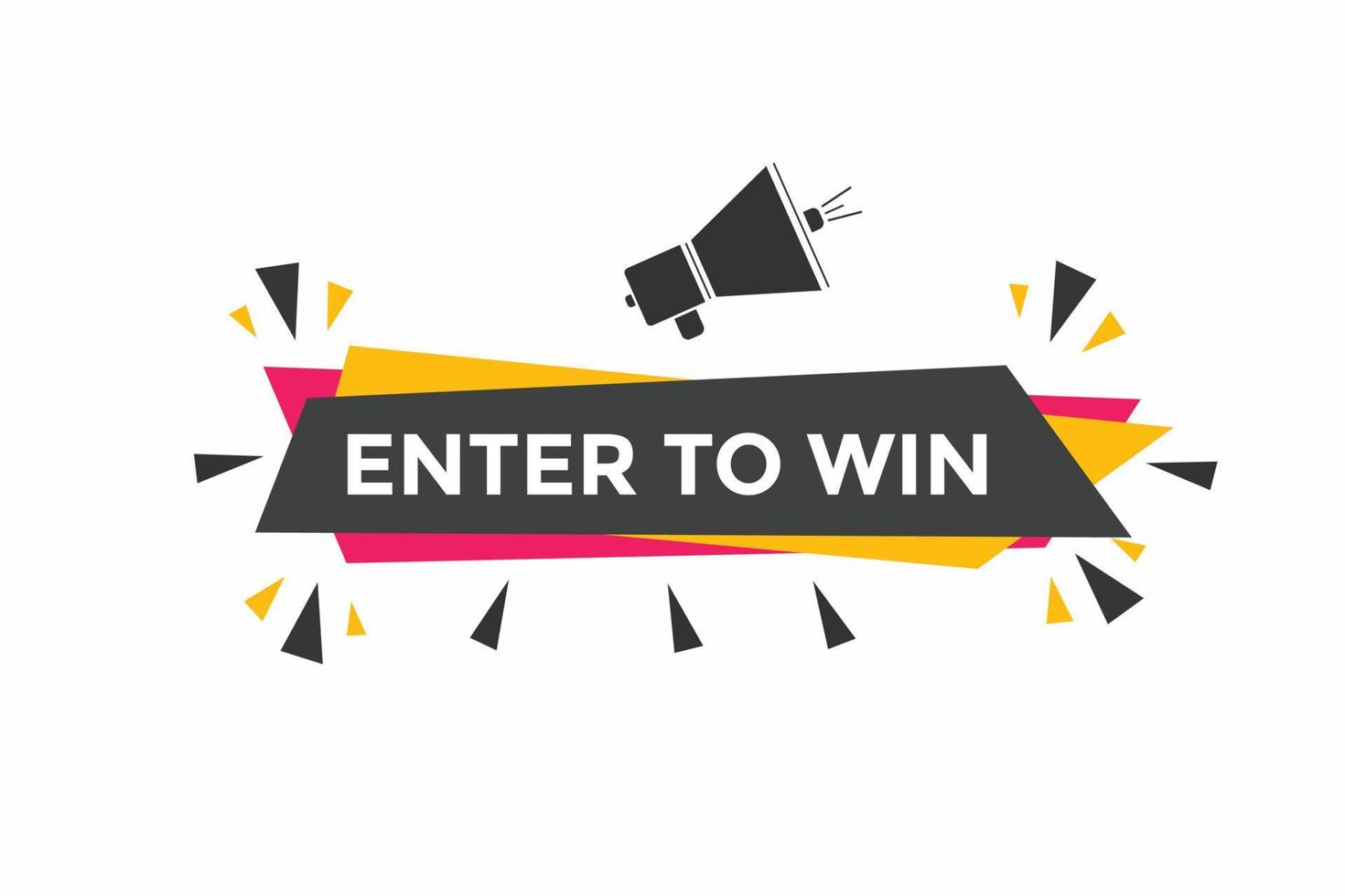 Enter to win button. Enter to win sign speech bubble. banner label