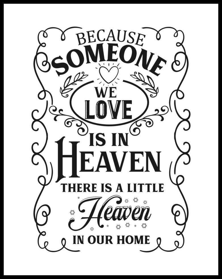 Christmas memorial quote, Someone we love in heaven, text design isolated on white background. Remembering Christmas in heaven. In memory of family love holiday saying vector art.