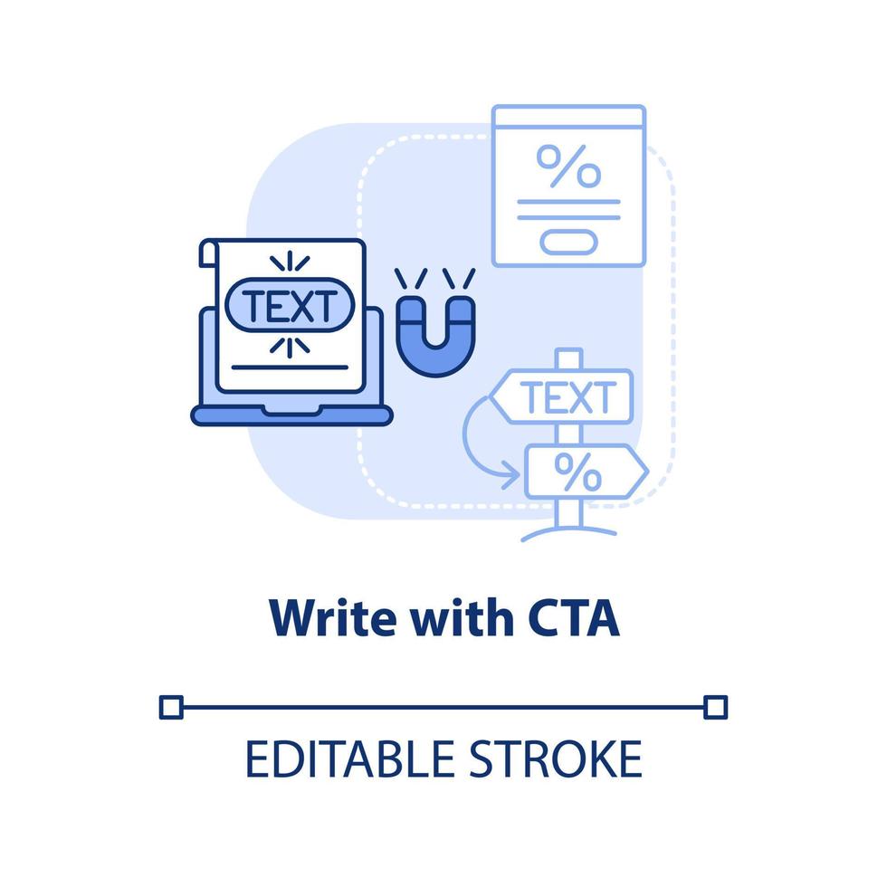 Write with CTA light blue concept icon. Tip for creating website abstract idea thin line illustration. Call to action. Isolated outline drawing. Editable stroke. vector