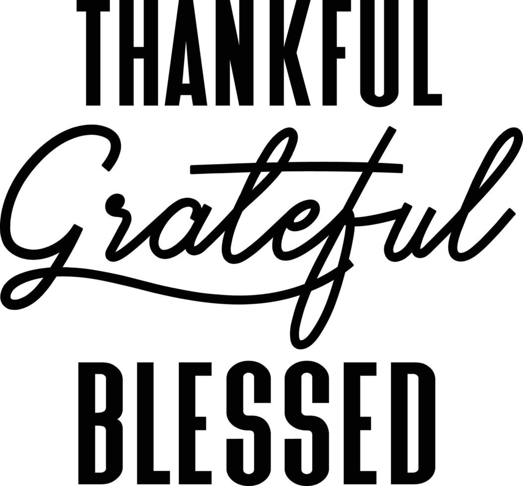 thankful grateful blessed lettering illustration vector