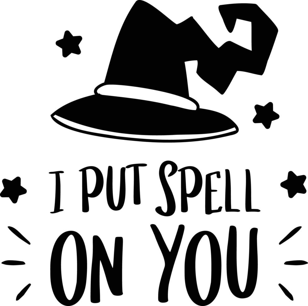 I put spell on you lettering illustration vector