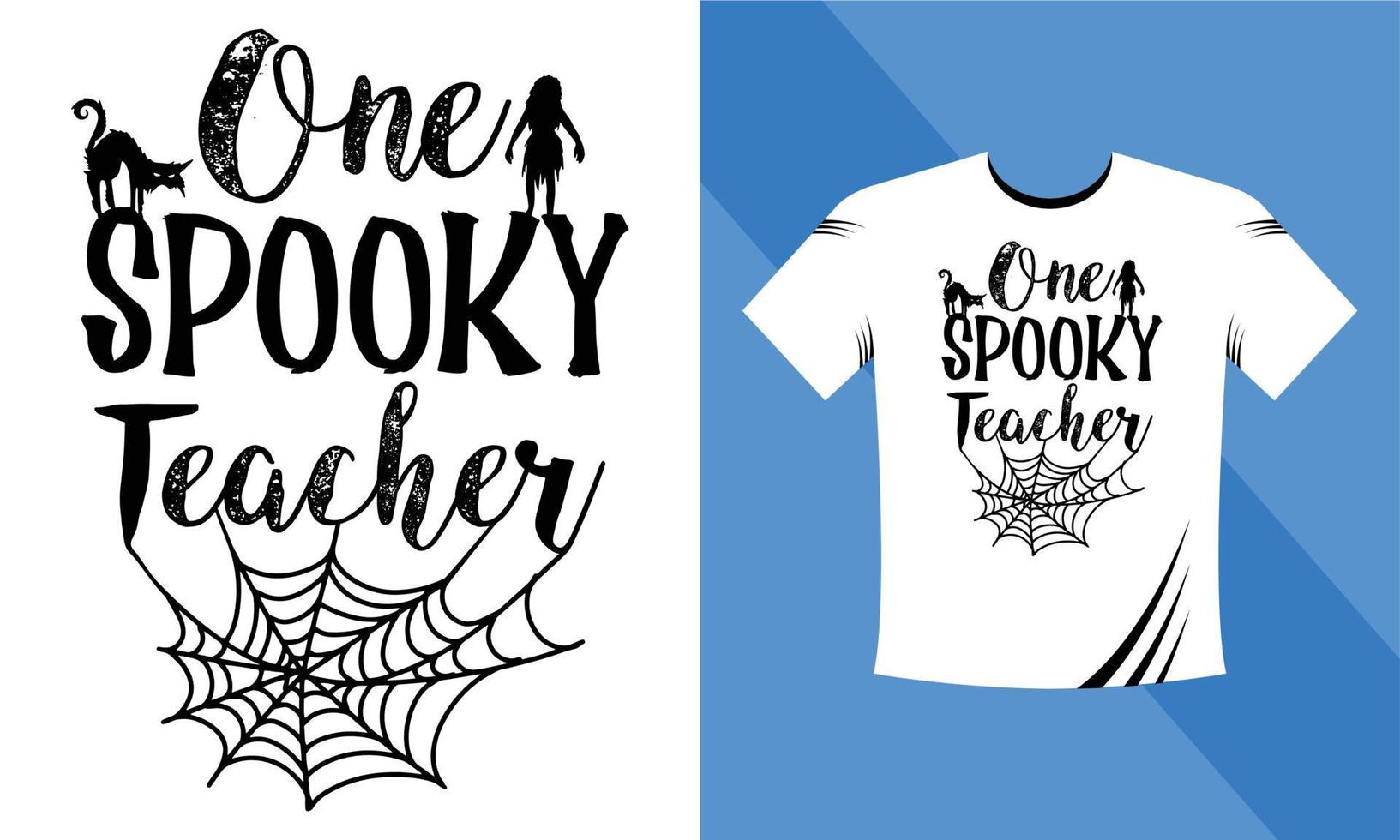 One Spooky Teacher - Halloween EPS T-Shirt design template. Happy Halloween t-shirt design template easy to print all-purpose for men, women, and children vector