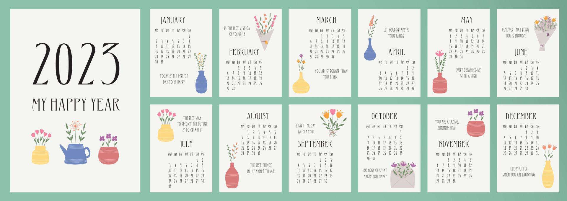 Calendar 2023 template. Monthly calendar 2023 with hand drawn flowers, motivation quotes for every day. Starts on Monday. A modern calendar for office, organizer, working place, gift. Design Template. vector