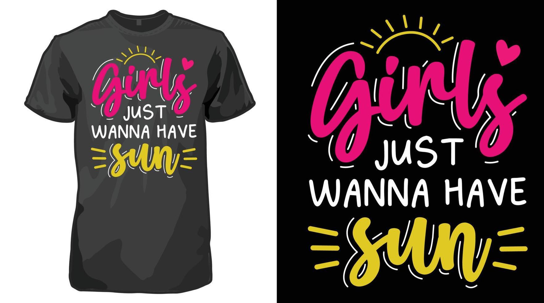 Girls Just wanna have sun Funny Typography quote T-shirt vector