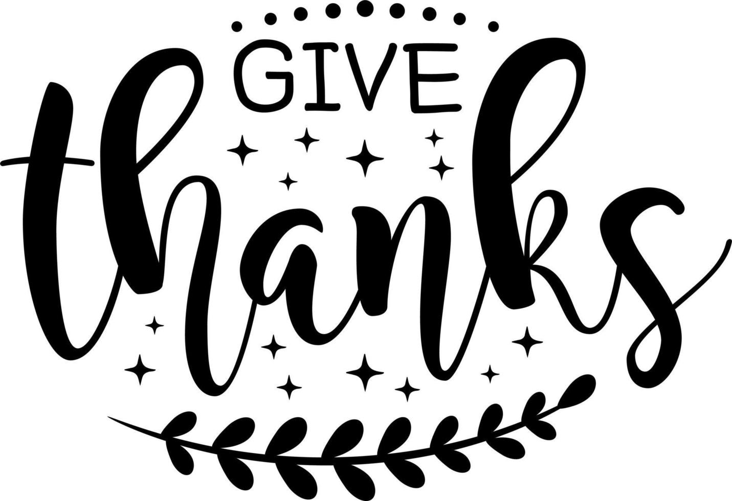 Give thanks typography quote vector