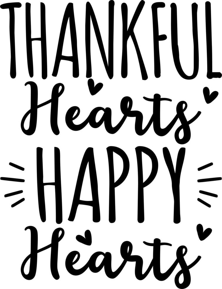 Thankful Hearts Happy Hearts lettering quote vector