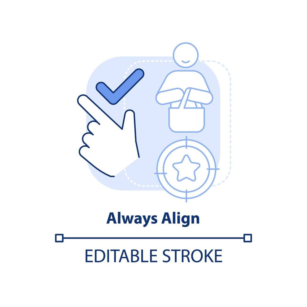 Always align light blue concept icon. Component of communication abstract idea thin line illustration. Customer needs. Isolated outline drawing. Editable stroke. vector