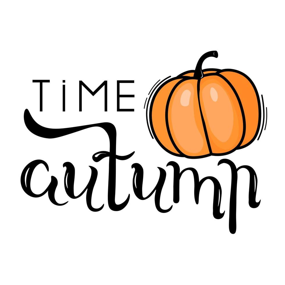 Phrase Time autumn. Hand lettering. vector