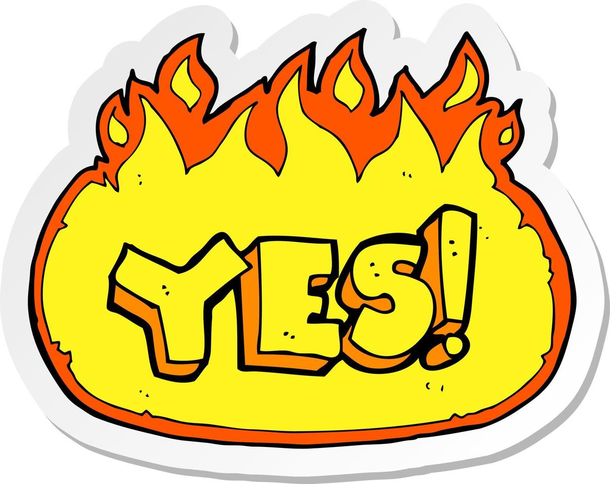 sticker of a cartoon flaming yes symbol vector
