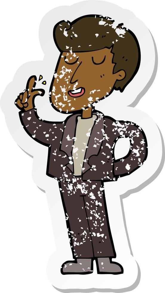retro distressed sticker of a cartoon cool guy snapping fingers vector