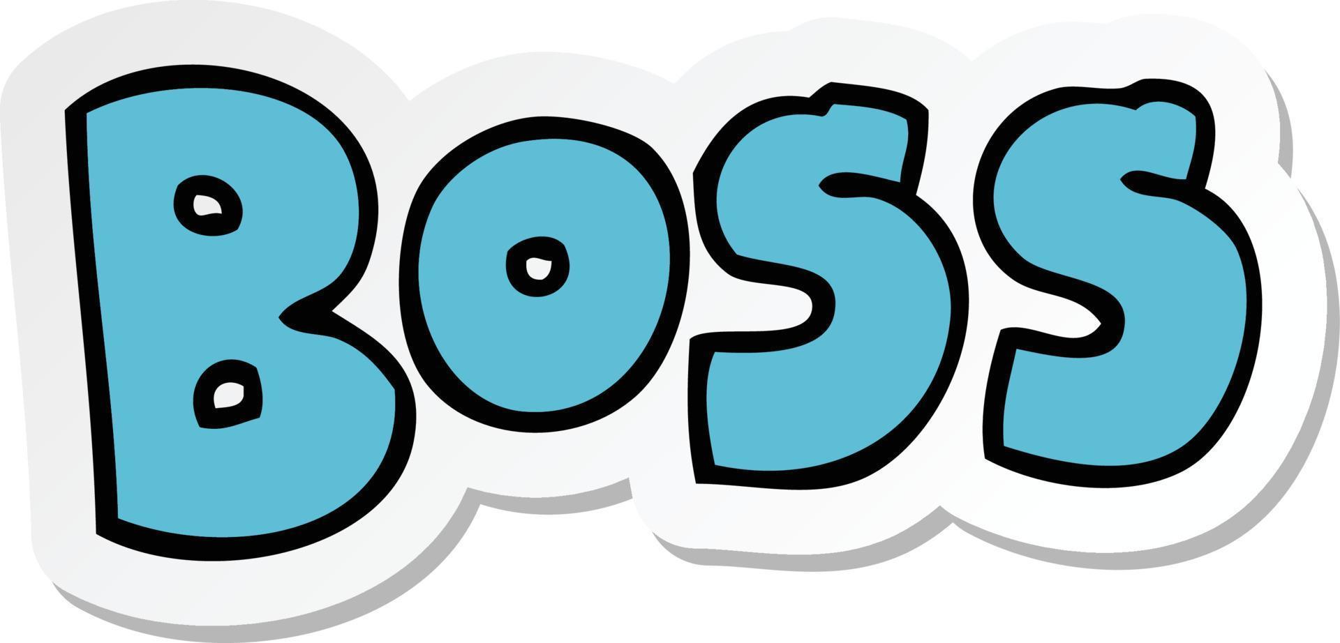 sticker of a cartoon word boss vector