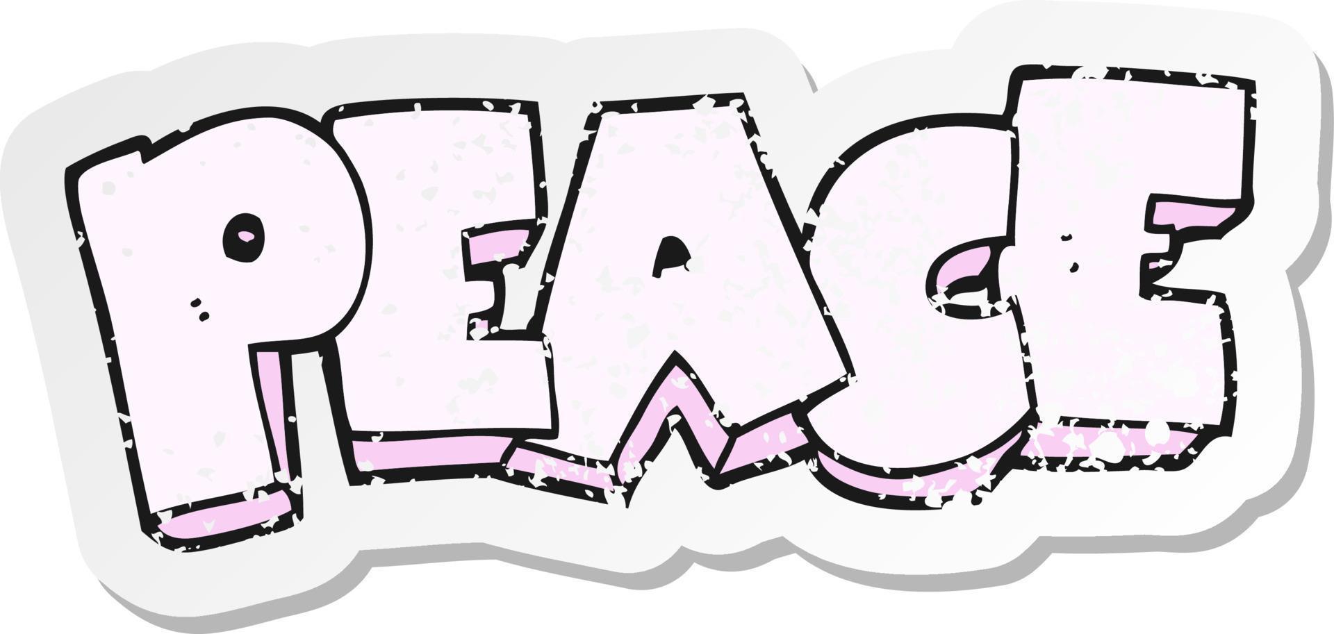 retro distressed sticker of a cartoon word peace vector